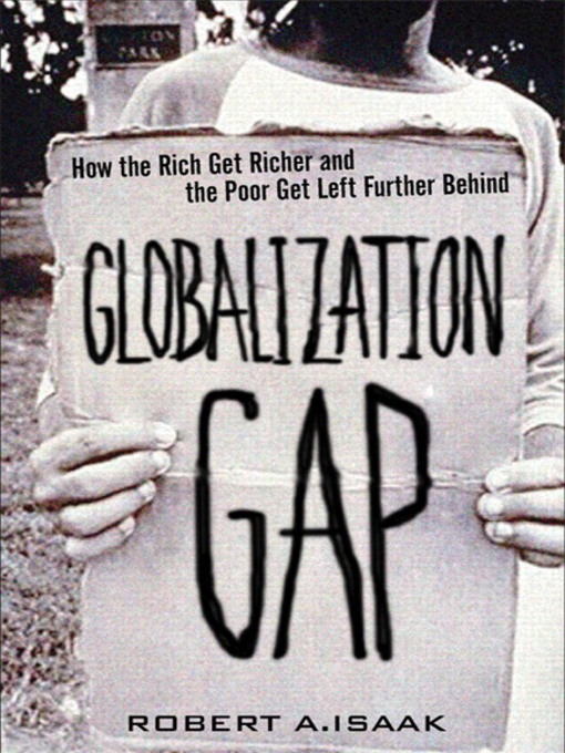 Title details for The Globalization Gap by Robert A. Isaak - Available